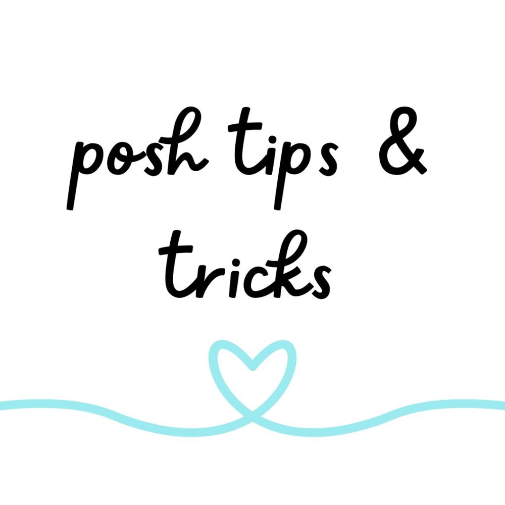 MY BEST POSH TIPS & TRICKS FOR YOUR CLOSET!
